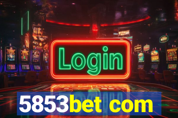 5853bet com